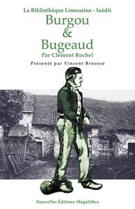 Burgou, l'Arsène Lupin du Limousin